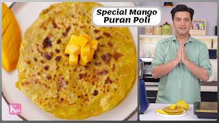 Gudi Padwa & Ugadi Special Mango Puran Polis | Quick Dessert | पूरण पोली | Kunal Kapur Recipes