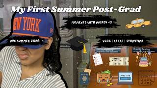 Full My Post-Grad Summer in NYC  | 2026 Summer Recap Update