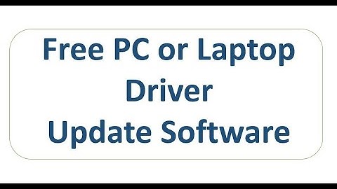 Free PC or Laptop Driver Update Software