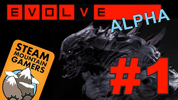 Evolve: Big Alpha - Round 1: GOLIATH - DESTROYING THE REACTOR