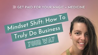 How To Truly Do Business Your Way