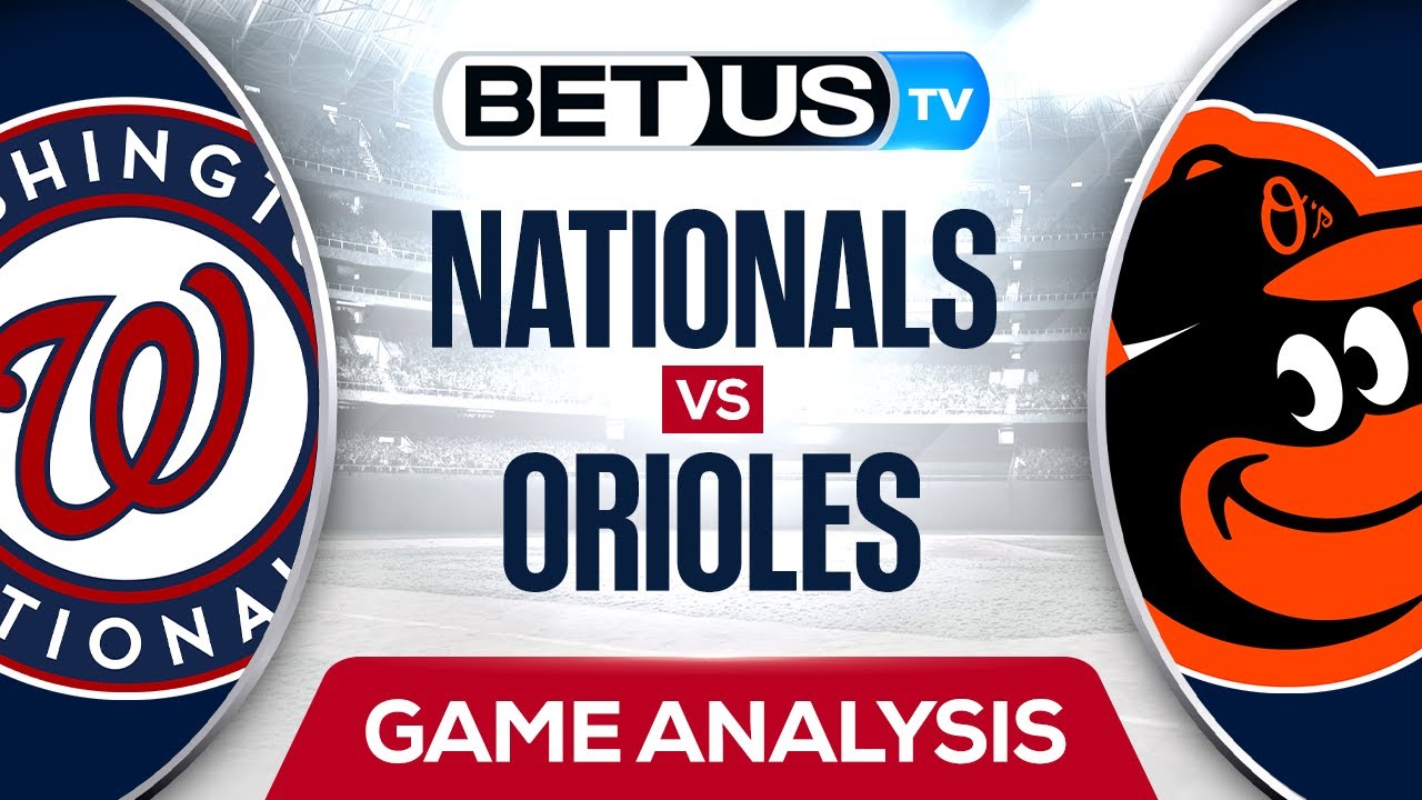 Orioles vs Nationals: Series Preview - Camden Chat