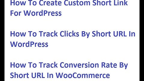 How To Create Custom Short Link For WooCommerce Product URL And Track Conversion