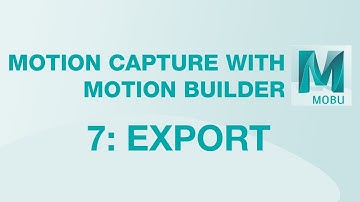 [Motion Builder Tutorial] 07 -  Export