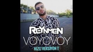 Reynmen Ft. Veysel Zaloğlu - Voyovoy | ●HIZLANDIRILMIŞ VERSİYON !! Resimi