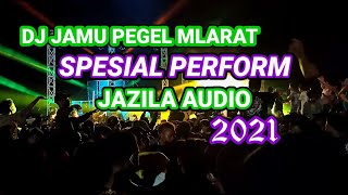 DJ Jamu Pegel Mlarat Spesial Perform Jazila Audio Blitar 2021 || DJ Cepak cepak jeder.