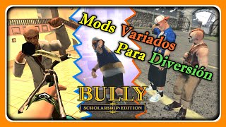 Mods Variados Para Diversión (Como Instalar y Usar) - BULLY: SE