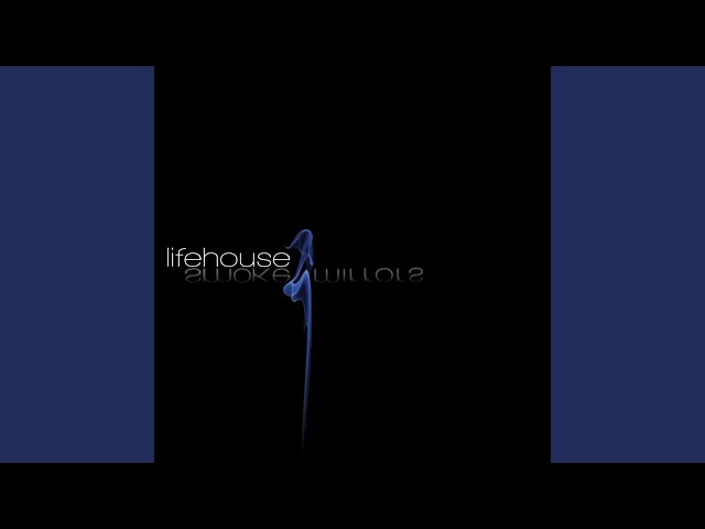 Lifehouse - Here Tomorrow Gone Today