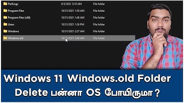 Windows.old Folder in Windows 11 | Delete or not Explained in Tamil