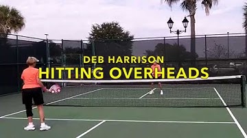 Pickleball: How to Hit an Overhead, Deb Harrison
