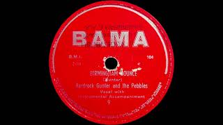 1950 Hardrock Gunter - Birmingham Bounce