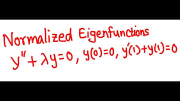 Diff Eqn: Finding normalized eigenfunctions of a bvp