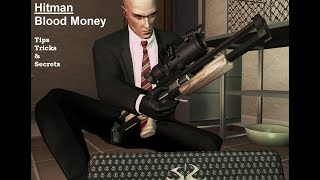 Hitman Blood Money Secrets, Glitches and Fun Stuff