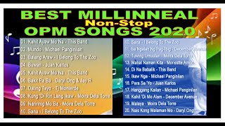 MILLENNIAL OPM SONGS 2020 / NON-STOP OPM SONGS 2020