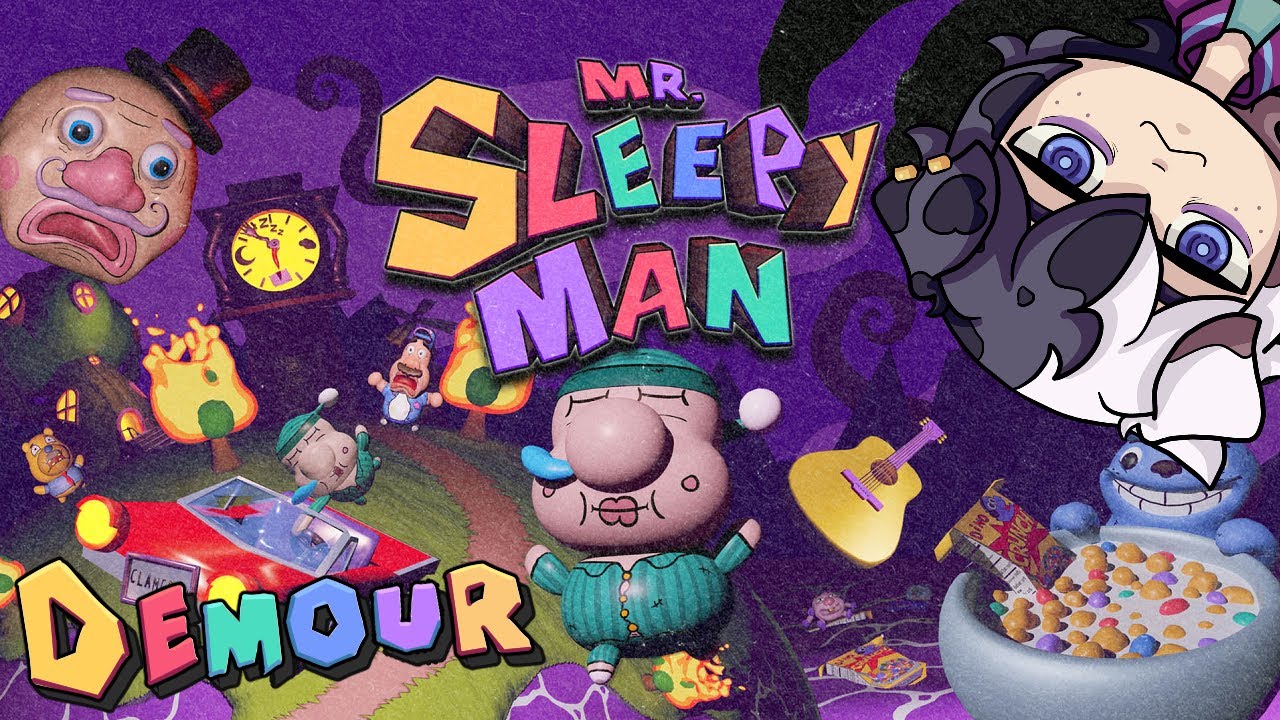 STREAM DEMOUR【Mr. Sleepy Man】-  One! Too Many Clams. Two! Too Many Clams! Three...