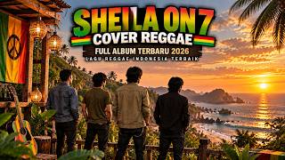 Sheila On 7 Cover Reggae 🔥 Full Album Terbaru 2026 | Lagu Reggae Indonesia Terbaik