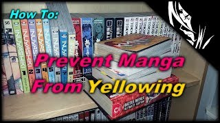 How to PREVENT Manga From Yellowing! :: (Guide)