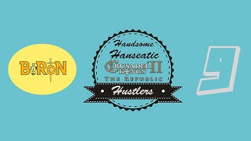 CK2 Republic Multiplayer- Handsome Hanseatic Hustlers - #9