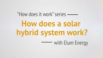 How does a solar hybrid diesel system work - Elum Energy
