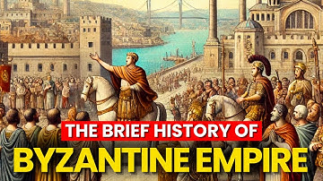 The Brief History of the Byzantine Empire | Explained in 7 Minutes