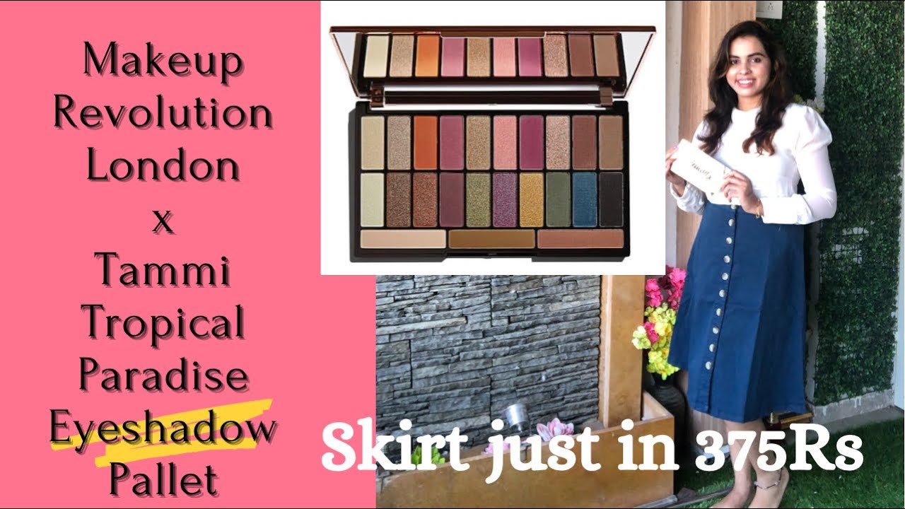 Makeup Revolution Eyeshadow Palette Under 700 Rs || HERE&NOW Skirt Review.