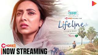 Lifeline | Now Streaming | Chorki Original Film | Bidya Sinha Mim | Rezwan Parvez | Kazi Asad