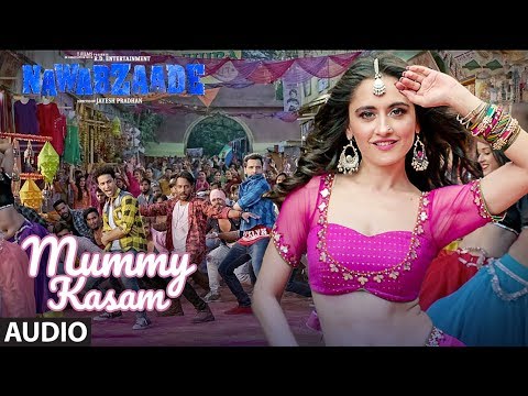 Mummy Kasam Full Audio Song | NAWABZAADE | Raghav | Punit | Dharmesh | Gurinder | Payal | Ikka