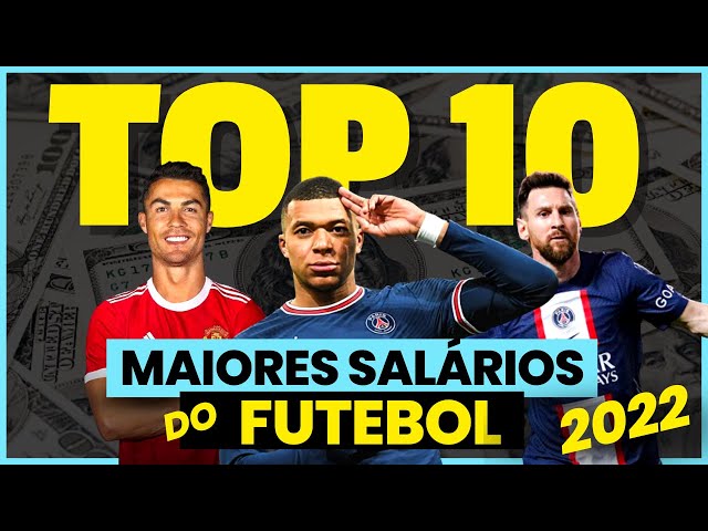 Mercado da Bola: os 10 maiores salários do futebol mundial em 2022/23