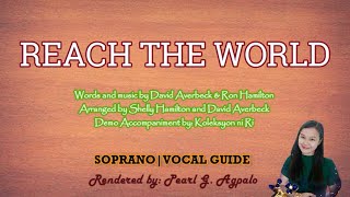 REACH THE WORLD BY RON HAMILTON|SOPRANO VOCAL GUIDE