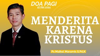 DOA PAGI | Pdt Maikel Maramis S,Pd.K | 16 Mei 2024 | 05.00 WITA | GSKI REHOBOT TOMOHON
