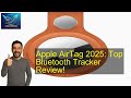 Apple AirTag 2025: Top Bluetooth Tracker Review!