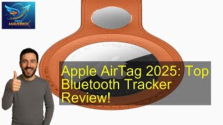 Apple AirTag 2025: Top Bluetooth Tracker Review!