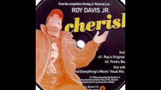 Roy Davis Jr.  -  Cherish (Fred Everything's Movin' Vocal Mix)