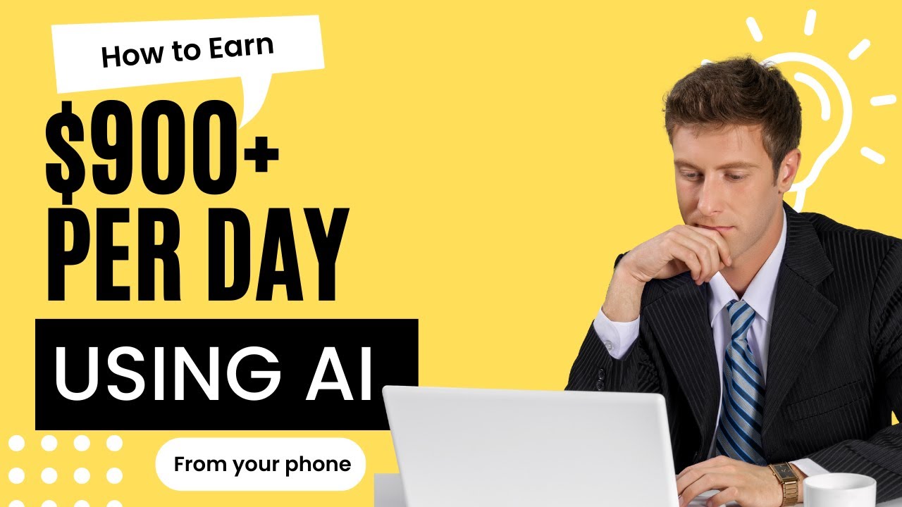 How To Earn $900+ Per Day Using AI To Make Money Online From Your Phone ...