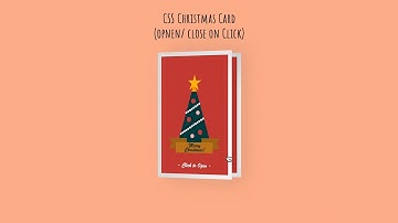 Pure CSS Christmas Card (Open/ Close on Click)