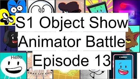S1 Object Show Animator Battle Episode 13