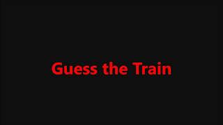 Guess The Train