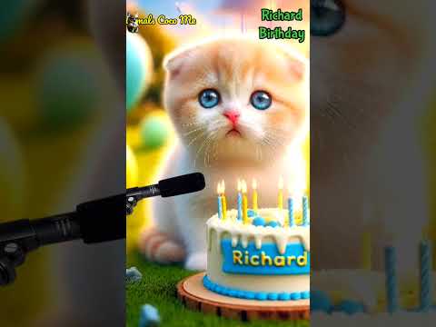 RICHARD BIRTHDAY | HAPPY BIRTHDAY SONG WITH NAMES | Adorable Cute Cat 😺 #cat #happybirthday #cute