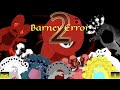 Barney error 2 part 5