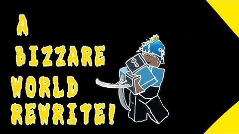 A Bizzare World AND Stands/Specs Showcase || ABW REWRITE!