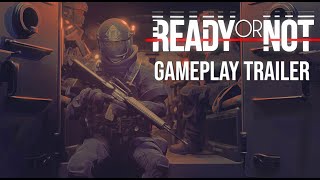 Ready or Not [Gameplay || Preorder Trailer]