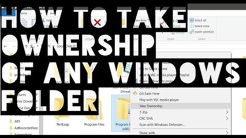 Easy way to take ownership of any folder/file on Windows [ Tutorial ]