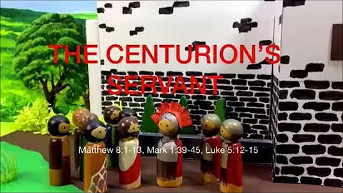 Jesus, a leper & the Centurion's Servant - Matthew 8:1-13