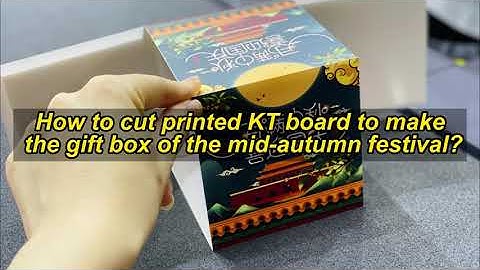 JWEI Digital Cutter - Creating Mid-Autumn Festival Gift Boxes from Printed KT Board