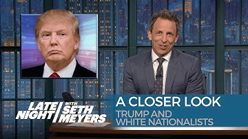 Trump and White Nationalists: A Closer Look