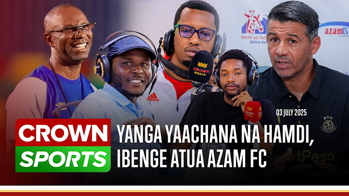 LIVE: MILOUD HAMDI ATIMKA YANGA BAADA YA KUWAPA UBINGWA/ KOCHA IBENGE KUTUA AZAM FC/ SIMBA KUMENOGA.