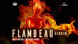 Nadia Batson - Everybody Knows (Flambeau Riddim)