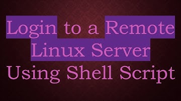 Login to a Remote Linux Server Using Shell Script