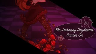 This Unhappy Daydream Dances On