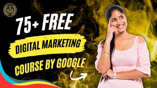 75+ FREE Digital Marketing Course by Google | English Video Guide